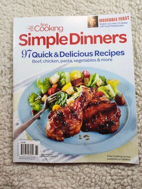 Fine Cooking Simple Dinners Magazine Summer 2014 97 Quick Delicious Recipes